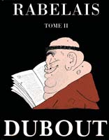 Couverture Gargantua et Pantagruel, volume 2, illustré par Dubout, édition Trinckvel