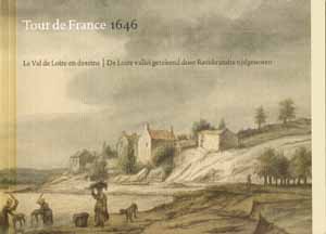 Couverture du livre — Tour de France 1646 — Le Val de Loire en dessins