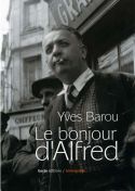 Couverture de Le bonjour d'Alfred par Yves Barou — Geste Éditions